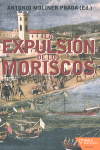 EXPULSION DE LOS MORISCOS LA