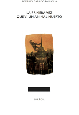 PRIMERA VEZ QUE VI UN ANIMAL MUERTO LA