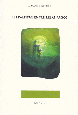UN PALPITAR ENTRE RELAMPAGOS
