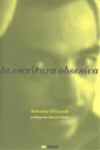 ESCRITURA OBSESIVA LA