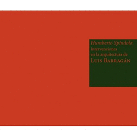 INTERVENCIONES EN LA ARQUITECTURA DE LUIS BARRAGAN