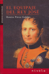 EQUIPAJE DEL REY JOSE EL