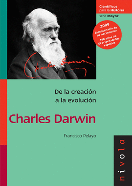 CHARLES DARWIN DE LA CREACION A LA EVOLUCION