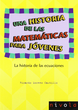 UNA HISTORIA DE LAS MATEMATICAS PARA JOVENES