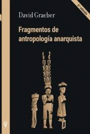 FRAGMENTOS DE ANTROPOLOGIA ANARQUISTA
