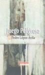 JUEGO PELIGROSO