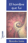 HOMBRE QUE FUI EL
