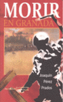 MORIR EN GRANADA