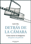 DETRÁS DE LA CÁMARA