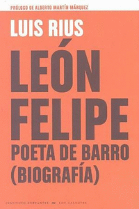 LEON FELIPE POETA DE BARRO BIOGRAFIA