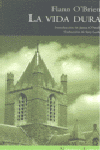 VIDA DURA LA
