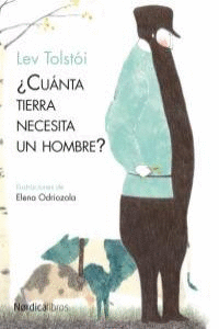 CUÁNTA TIERRA NECESITA UN HOMBRE