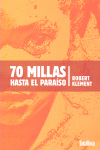 70 MILLAS HASTA EL PARAISO