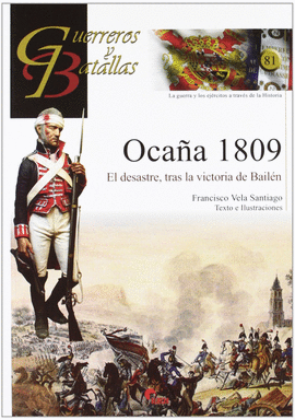 OCAÑA 1809 EL DESASTRE TRAS LA VICTORIA DE BAILEN