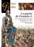 GUERRA DE GRANADA I DE LA CAIDA DE ZAHARA AL ASEDIO DE VELEZ-MALAGA 1481-1487