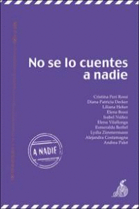 NO SE LO CUENTES A NADIE