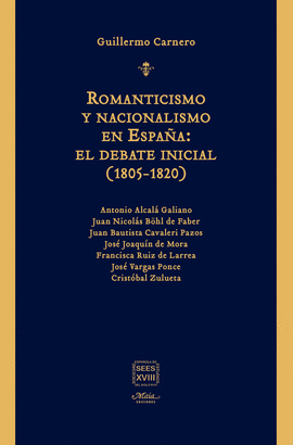 ROMANTICISMO Y NACIONALISMO EN ESPAÑA EL DEBATE INICIAL 1805-1820