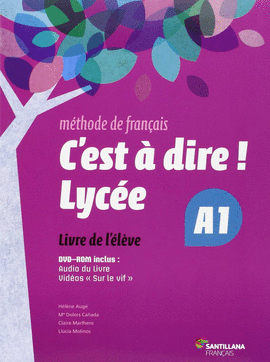 CEST A DIRE LYCEE A1 LIVRE DE L ELEVE CON DVD ROM