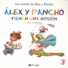 ALEX Y PANCHO TIENEN UNA MISION