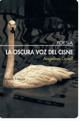 OSCURA VOZ DEL CISNE LA