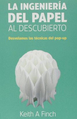INGENIERÍA DEL PAPEL AL DESCUBIERTO LA