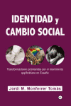 IDENTIDAD Y CAMBIO SOCIAL TRANSFORMACIONES PROMOVIDAS