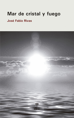 MAR DE CRISTAL Y FUEGO