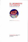 MOMENTO FUTURISTA EL