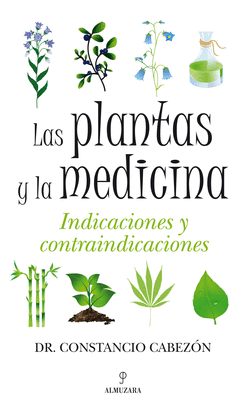 PLANTAS Y LA MEDICINA,LAS