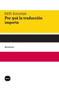 POR QUÉ LA TRADUCCIÓN IMPORTA