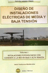 DISEÑO DE INSTALACIONES ELECTRICAS DE MEDIA Y BAJA TENSION VOL I