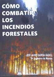 COMO COMBATIR LOS INCENDIOS FORESTALES