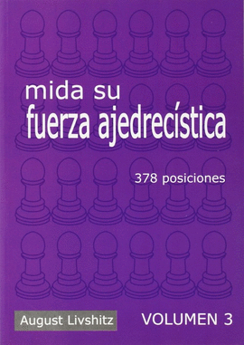 MIDA SU FUERZA AJEDRECISTICA VOL 3