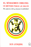 WUBAOMEN CHI-KUNG UN METODO PARA LA SALUD