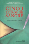 CINCO LITROS DE SANGRE