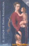 LEGADO DE MARIA MAGDALENA EL