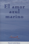 AMOR AZUL MARINO  PREMIO AMARES 2005