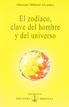 ZODIACO CLAVE DEL HOMBRE Y DEL UNIVERSO EL