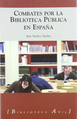 COMBATES POR LA BIBLIOTECA PUBLICA EN ESPAÑA