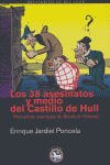 38 ASESINATOS Y MEDIO DEL CASTILLO DE HULL LOS