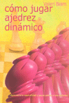 CÓMO JUGAR AJEDREZ DINÁMICO