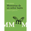 MEMORIAS DE UN SEÑOR BAJITO