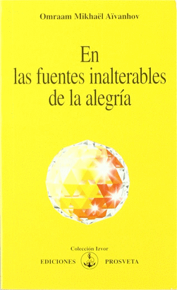 EN LAS FUENTES INALTERABLES DE LA ALEGRIA