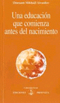 UNA EDUCACION QUE COMIENZA ANTES DEL NACIMIENTO