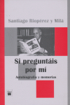 SI PREGUNTAIS POR MI