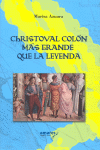 CHRISTOVAL COLON MAS GRANDE QUE LA LEYENDA