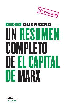 RESUMEN COMPLETO DE EL CAPITAL DE MARX UN