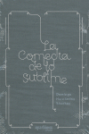 COMEDIA DE LO SUBLIME LA
