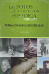 FOTOS QUE HICIERON HISTORIA 1900 2011 LAS