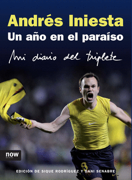 ANDRES INIESTA UN AÑO EN EL PARAISO